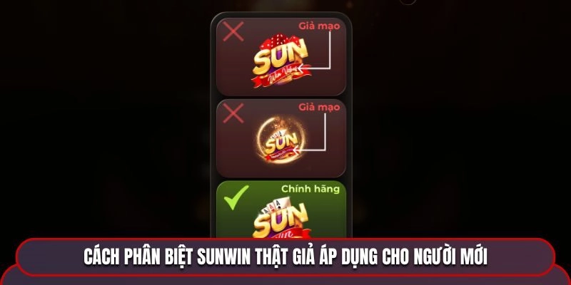 Cách Phân Biệt Sunwin Thật Giả Chuẩn Không Sai Sót