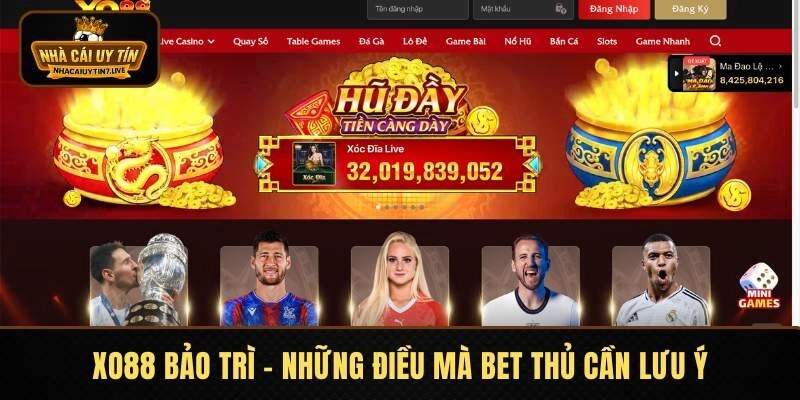 XO88 Bảo Trì – Những Điều Mà Bet Thủ Cần Lưu Ý Khi Tham Gia